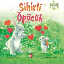 Beyaz Balina Yayınları Sihirli Öpücük (Organik Kitap)