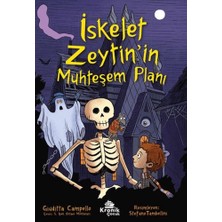 Kronik Çocuk Iskelet Zeytin’in Muhteşem Planı