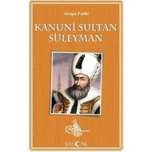 Sancak Yayınları Avrupa Fatihi Kanuni Sultan Süleyman