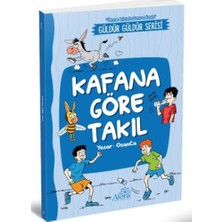 Alora Yayınevi Kafana Göre Takıl