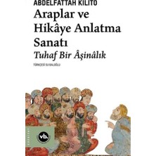 Vakıfbank Kültür Yayınları Araplar ve Hikaye Anlatma Sanatı