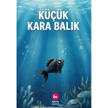 Kayra Kültür Küçük Kara Balık