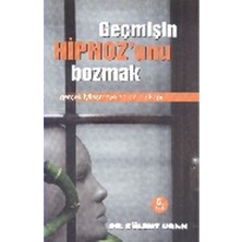 Pusula Yayınevi Geçmişin Hipnozunu Bozmak