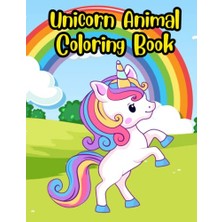 Ceylan Adam Independently Published Unicorn Activity Coloring Book Gift For Unicorn Animal Lovers Cute Animal Coloring Book For Kids Ages 4-8 Birthday Gift For Girls Boys Kids Adults ... 6-12 Colouring Books