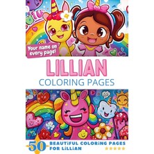 Ceylan Adam Lillian Coloring Pages: Wow-Effect! Your Name On Every Page - Lillian Coloring Book - 6x9" - 50X Lillian Coloring Page - Fantastic Gift