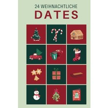 Ceylan Adam 24 Weıhnachtlıche Dates: Date Adventskalender | Das Perfekte Geschenk Für: Paare, Weihnachten, Adventszeit, Freundin, Freund | Hervorragend Um Eure Unvergesslichen Momente Festzuhalten.