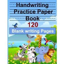 Ceylan Adam Blank Handwriting Practice Paper Book: For Students Learning To Write Letters ( Best For Ages 3 - 7 Years ), Handwriting Paper With Lines Blank ... Grade, 2nd Grade - 120 Pages, 8.5X11 Inches