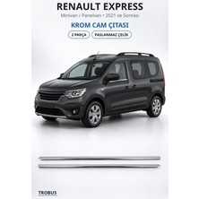 Trobus Renault Express 2021 ve Sonrası Uyumlu Krom Cam Çıtası 2 Parça Paslanmaz Çelik