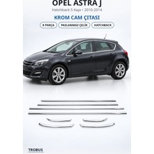 Trobus Opel Astra J 2010-2014 Uyumlu Krom Cam Çıtası 8 Parça Paslanmaz Çelik Hatchback
