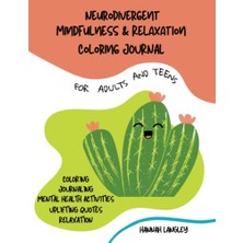 Ceylan Adam Neurodivergent Mindfulness And Relaxation Coloring Günlük: For Adults And Teens
