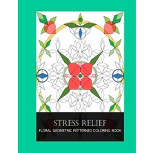 Ceylan Adam Stress Relief Floral, Book, Geometric Patterned Coloring