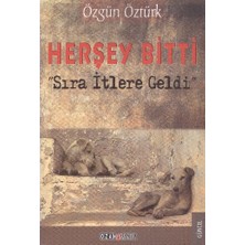 Ozan Yayıncılık Herşey Bitti Sıra Itlere Geldi