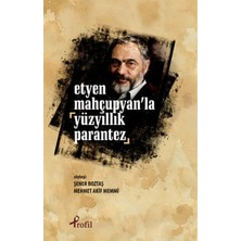 Profil Kitap Etyen Mahçuplayan'la Yüzyıllık Parantez