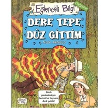 Eğlenceli Bilgi Coğrafya 50 - Dere Tepe Düz Gittim
