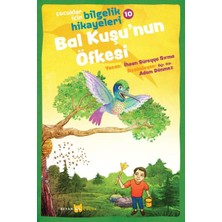 Beyan Yayınları Bal Kuşu'nun Öfkesi - Çocuklar Için Bilgelik Hikayeleri 10