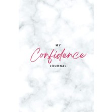 Ceylan Adam Unshakeable Confidence Günlük: "unlock Your Inner Thoughts And Unleash The Leader Within You By Journaling Daily And Embracing Self-Discovery."
