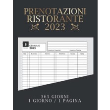 Ceylan Adam Prenotazioni Ristorante 2023: Agenda Prenotazioni Ristorante 2023 | 1 Giorno = 1 Pagine, 365 Giorni ( Pagine Datate ) | Calendario 2023 | Pagine Per Appunti | Grande Formato A4 (Italian Edition)
