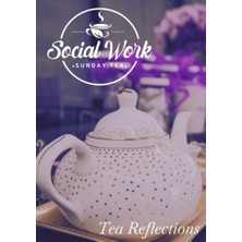 Ceylan Adam Social Work Sunday Tea Represents: Tea Reflections Günlük