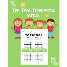 Ceylan Adam Tik Tak Toe For Kids: Game 2 Players "tic Tac Toe" For Kids 100 Pages