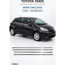 Trobus Toyota Yaris 2012 ve Sonrası Uyumlu Krom Cam Çıtası 4 Parça Paslanmaz Çelik