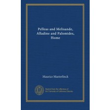 Ceylan Adam Pelleas And Melisande, Alladine And Palomides, Home