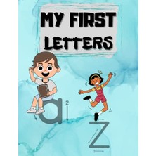 Ceylan Adam My First Letters: Handwriting Notebook: The Alphabet And Sight Words; Reading And Writing, Preschool Practice Handwriting, Kids Ages 3-5