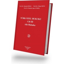 Filiz Kitabevi Türk Özel Hukuku Cilt Iıı Aile Hukuku
