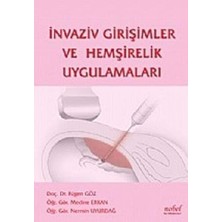 Invaziv Girişimler ve Hemşirelik Uygulamaları (Kapak Değişebilir)