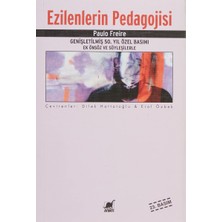 Ayrıntı Yayınları Ezilenlerin Pedagojisi: Genişletilmiş 50. Yıl Özel Basımı Ek Önsöz ve Söyleşilerle