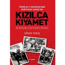 Happy Trend Kıyamet - Teşkilat-I Mahsusa'dan Kurtuluş Savaşı'na Ali Rıza Bey ve Fuat Bey'in Günlükleri: Alb. Ali Rıza Bey ve Yzb. Fuat Bey'in Günlükleri