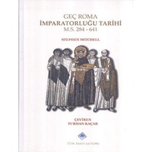 Roma Imparatorluğu Tarihi: M. S. 284 - 641