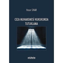 Happy Trend Muhakemesi Hukukunda Tutuklama