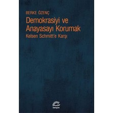 Happy Trend ve Anayasayı Korumak: Kelsen Schmitt'e Karşı