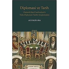 Happy Trend ve Tarih: Osmanlı'dan Cumhuriyet'e Türk Diplomasi Tarihi Araştırmaları