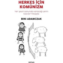 Happy Trend Için Komünizm: Herşeyin Sonunda Varacağı Yerin Kısa Bir Hikayesi
