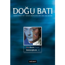 Batı Düşünce Dergisi Sayı: 28 Dün Bugün Yarın Ideolojiler 1