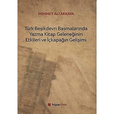 Happy Trend Beşikdevri Basmalarında Yazma Kitap Geleneğinin Etkileri ve Içkapağın Gelişimi