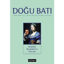 Happy Trend Batı Düşünce Dergisi Yıl: 11 Sayı: 48 - Kişinin Kendisiyle Savaşı