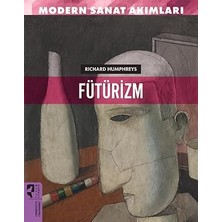 Happy Trend Sanat Akımları : Fütürizm