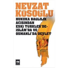 Bağlılık Açısından Eski Türkler'de - Islam'da ve Osmanlı'da Devlet
