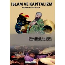 ve Kapitalizm: Medine'den Insanlığa