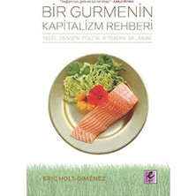 Happy Trend Gurmenin Kapitalizm Rehberi: Yediklerimizin Politik Iktisatını Anlamak