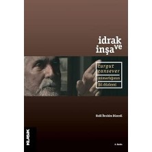 ve Inşa: Turgut Cansever Mimarlığının Iki Düzlemi