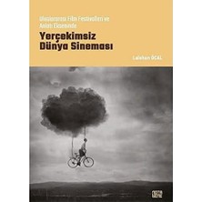 Happy Trend Film Festivalleri ve Anlatı Ekseninde Yerçekimsiz Dünya Sineması
