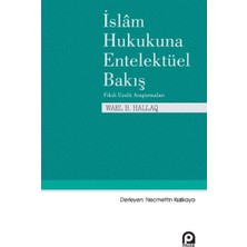 Hukukuna Entelektüel Bakış: Fıkıh Usülü Araştırmaları