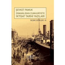 Cumhuriyete Iktisat Tarihi Yazıları - Seçme Eserleri 3
