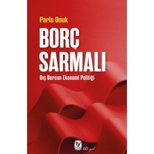 Happy Trend Sarmalı - Dış Borcun Ekonomi Politiği