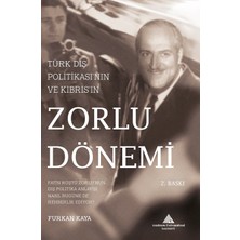 Happy Trend Dış Politikası'nın ve Kıbrıs'ın Zorlu Dönemi: Fatin Rüştü Zorlu'nun Dış Politika Anlayışı Nasıl Bugüne De Rehberlik Ediyor? (Kapak Değişebilir)
