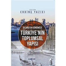 Günümüze Türkiyenin Toplumsal Yapısı