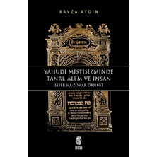 Happy Trend Mistisizminde Tanrı, Alem ve Insan: Sefer Ha-Zohar Örneği